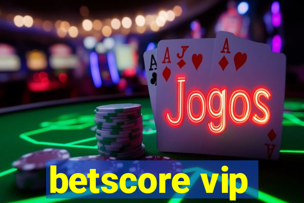 betscore vip